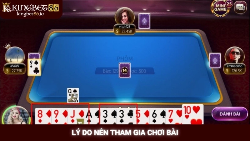 Lý do nên tham gia chơi bài